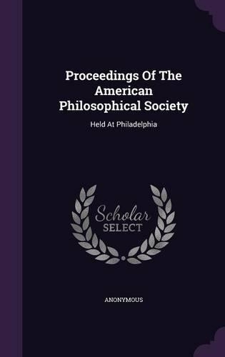 Proceedings Of The American Philosophical Society