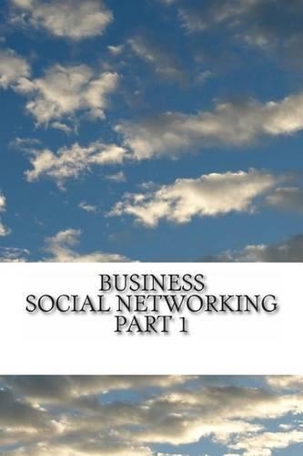 Business Social Networking - Part 1