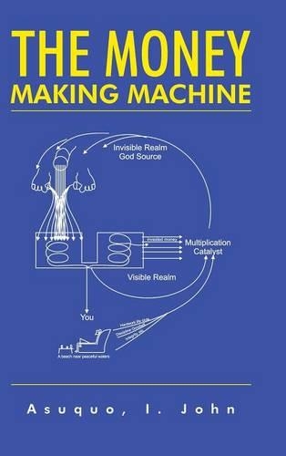 The Money Making Machine