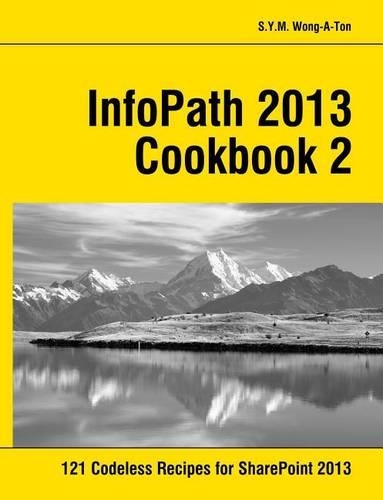 InfoPath 2013 Cookbook 2
