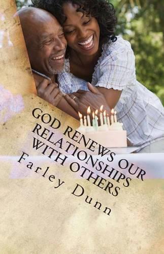 God Renews Our Relationships with Others Vol 1: Volume 1(English)