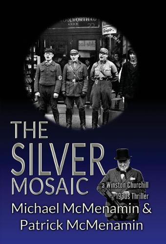 The Silver Mosaic: a Winston Churchill 1930s Thriller