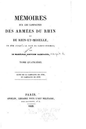 Mémoires sur les Campagnes des Armées du Rhin et de Rhin-Et-Moselle - Tome IV