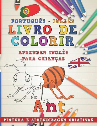 Livro de Colorir Português - Inglês I Aprender Inglês Para Crianças I Pintura E Aprendizagem Criativas: (2 Aprenda Idiomas)