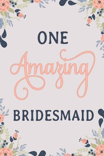 One Amazing Bridesmaid