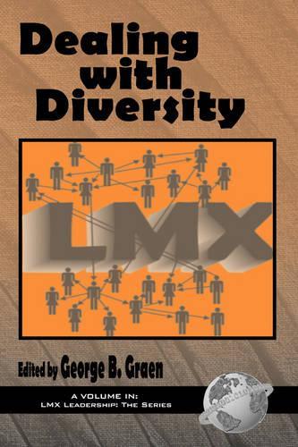 Dealing with Diversity: LMX(LMX Leadership: The Series)