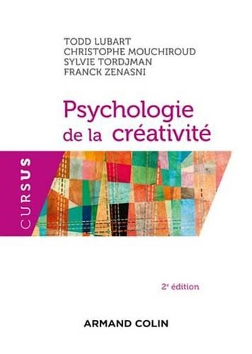 Psychologie de La Creativite - 2e Edition