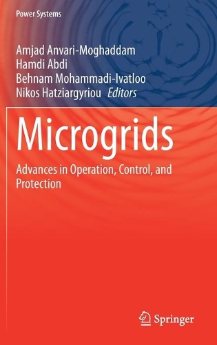 Microgrids: Advances in Operation, Control, and Protection(Power Systems)
