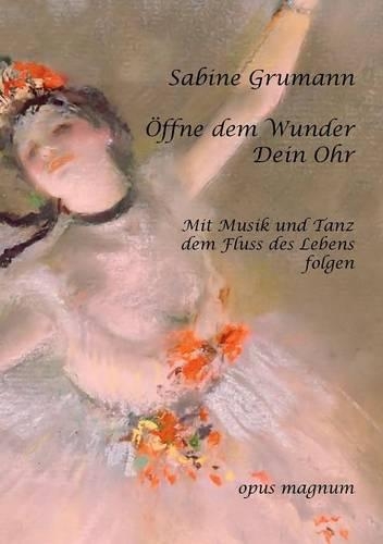 Öffne Dem Wunder Dein Ohr