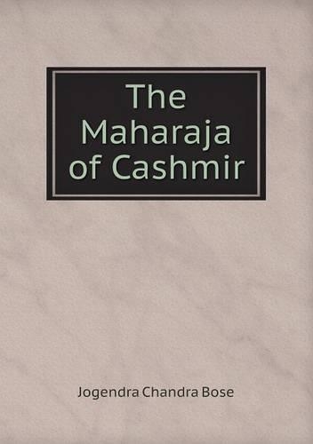 The Maharaja of Cashmir: (English)