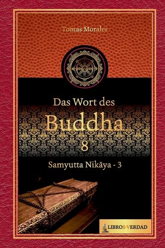 Das Wort des Buddha - 8
