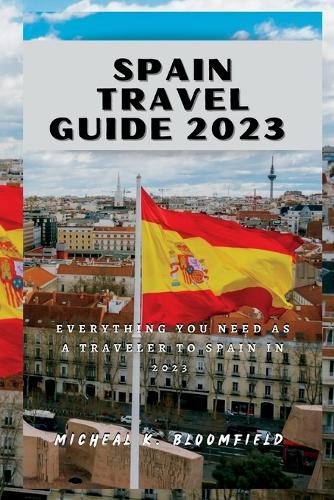 Spain Travel Guide 2023