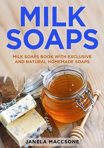 Milk Soaps