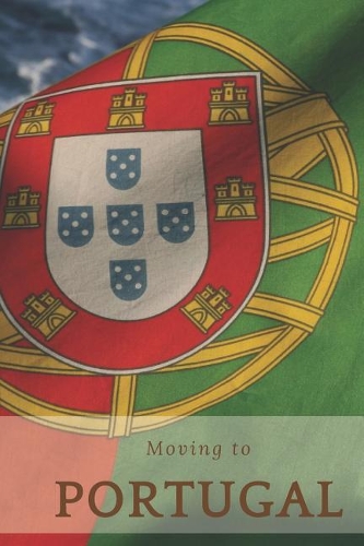 Moving to Portugal: Blank Lined Journal