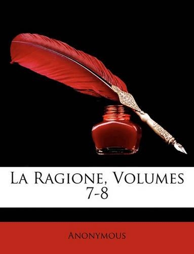La Ragione, Volumes 7-8