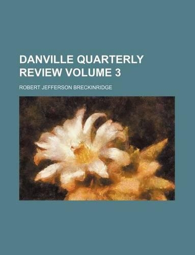 Danville Quarterly Review Volume 3