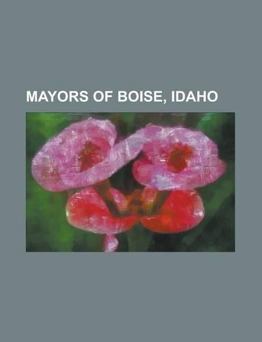 Mayors of Boise, Idaho