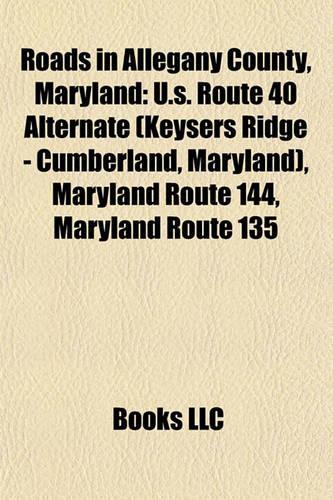 Roads in Allegany County, Maryland