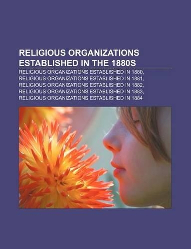 Religious Organizations Established in the 1880s