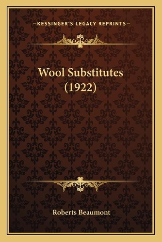 Wool Substitutes (1922)