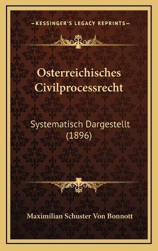 Osterreichisches Civilprocessrecht