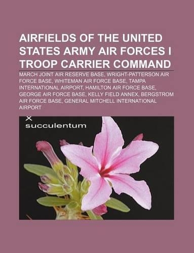 Airfields of the United States Army Air Forces I Troop Carrier Command