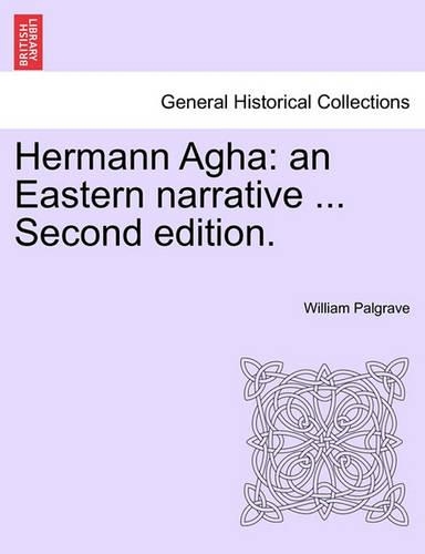 Hermann Agha: An Eastern Narrative ... Second Edition.(English)