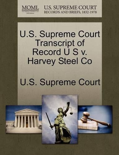 U.S. Supreme Court Transcript of Record U S V. Harvey Steel Co
