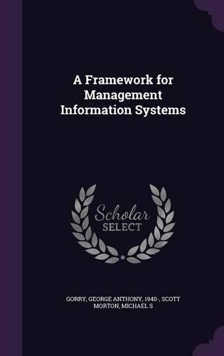 Framework for Management Information Systems: (English)