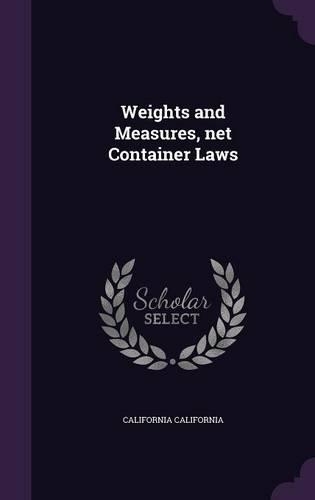 Weights and Measures, Net Container Laws
