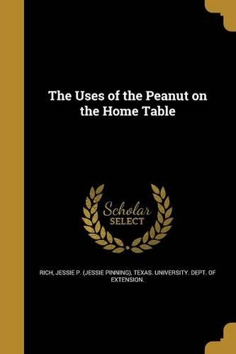 The Uses of the Peanut on the Home Table
