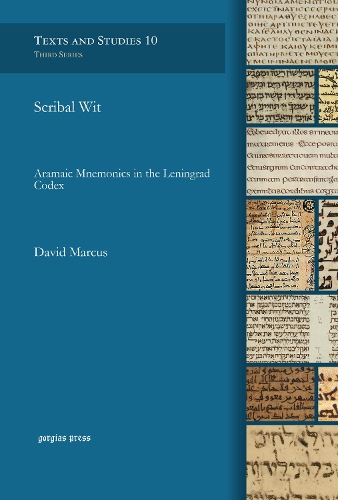Scribal Wit: Aramaic Mnemonics in the Leningrad Codex(Texts and Studies)
