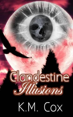 Clandestine Illusions
