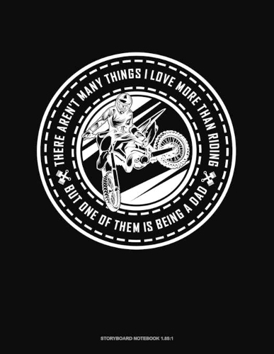 There Aren't Many Things I Love More Than Riding But One Of Them Is Being A Dad