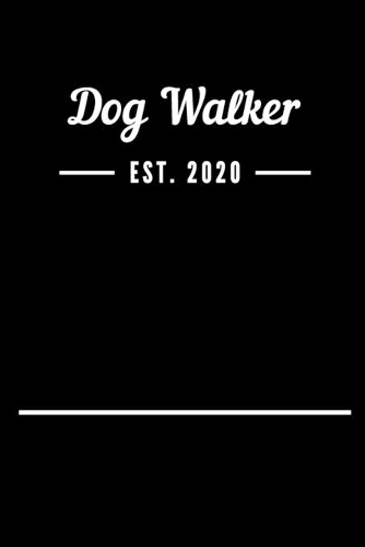 Dog Walker EST. 2020