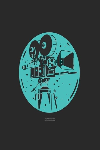 Retro Theater Vintage Kamera: FOTOGRAFEN UND KAMMERMANN NOTIZBUCH 6x9 (A5) 120 Seiten liniert! für Filmer & Kameramänner Fotografie, Theater, Liebhaber im Vintage Retro Style A5 