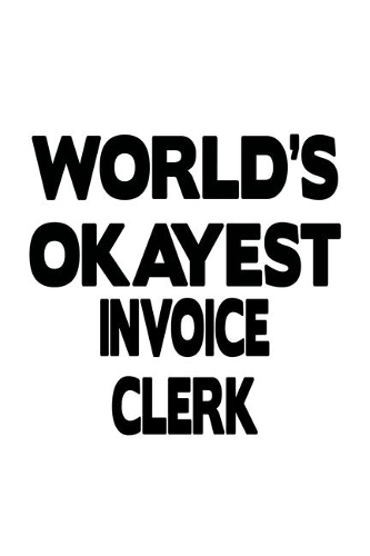 World's Okayest Invoice Clerk