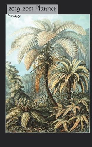 2019-2021 Planner Vintage: 3 Year 2019-21 Monthly Calendar Organizer Appointment Book, Palm Trees and Ferns Cover, Three Years 36 Months, 5x8, with Yearly and Address Pages