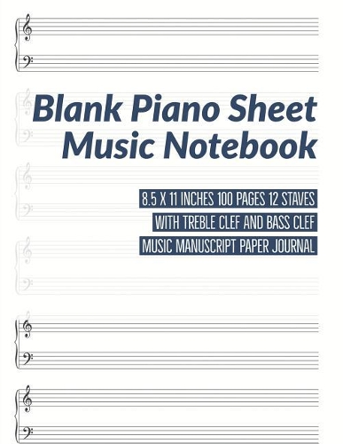 Blank Piano Sheet Music Notebook
