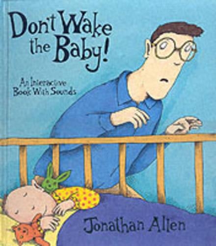 Don't Wake the Baby!