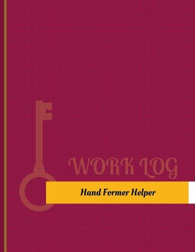 Hand Former Helper Work Log