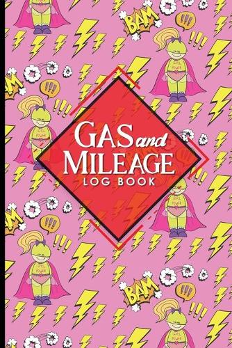 Gas & Mileage Log Book