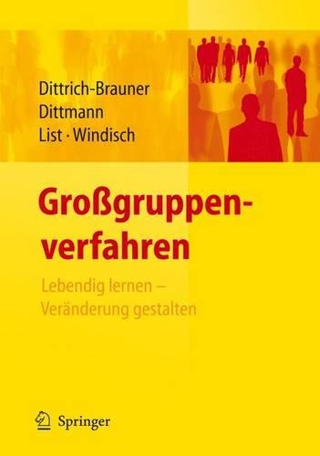Grossgruppenverfahren: Lebendig Lernen - Veranderung Gestalten(German)