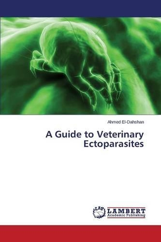 A Guide to Veterinary Ectoparasites