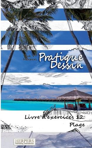 Pratique Dessin - Livre d'exercices 12