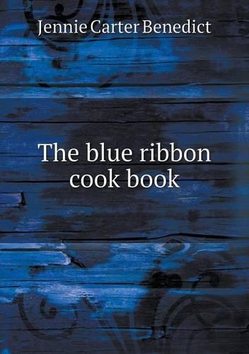 The Blue Ribbon Cook Book