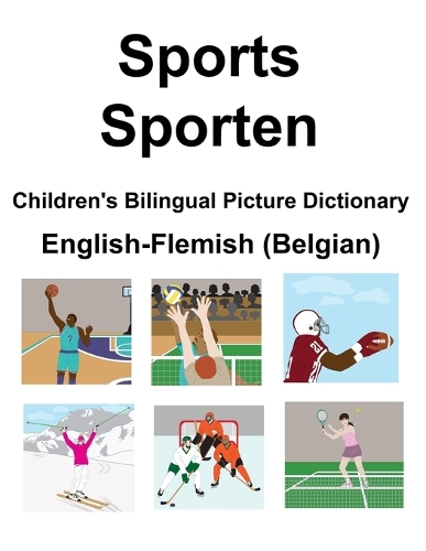 English-Flemish (Belgian) Sports / Sporten Children's Bilingual Picture Dictionary