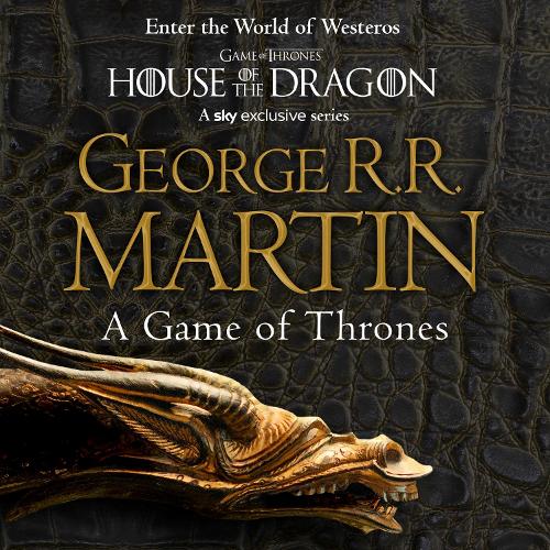 A Game of Thrones: (Book 1 A Song of Ice and Fire)