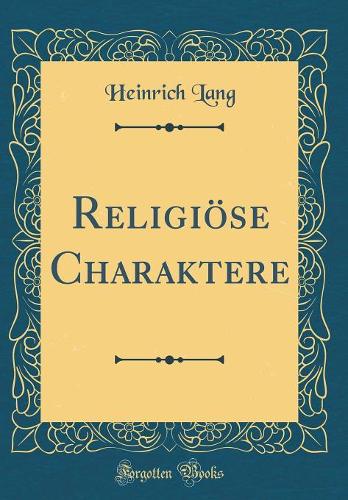 Religiöse Charaktere (Classic Reprint)
