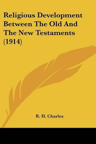 Religious Development Between The Old And The New Testaments (1914)